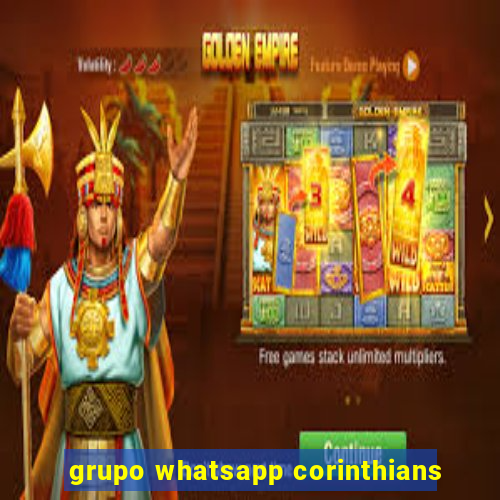 grupo whatsapp corinthians